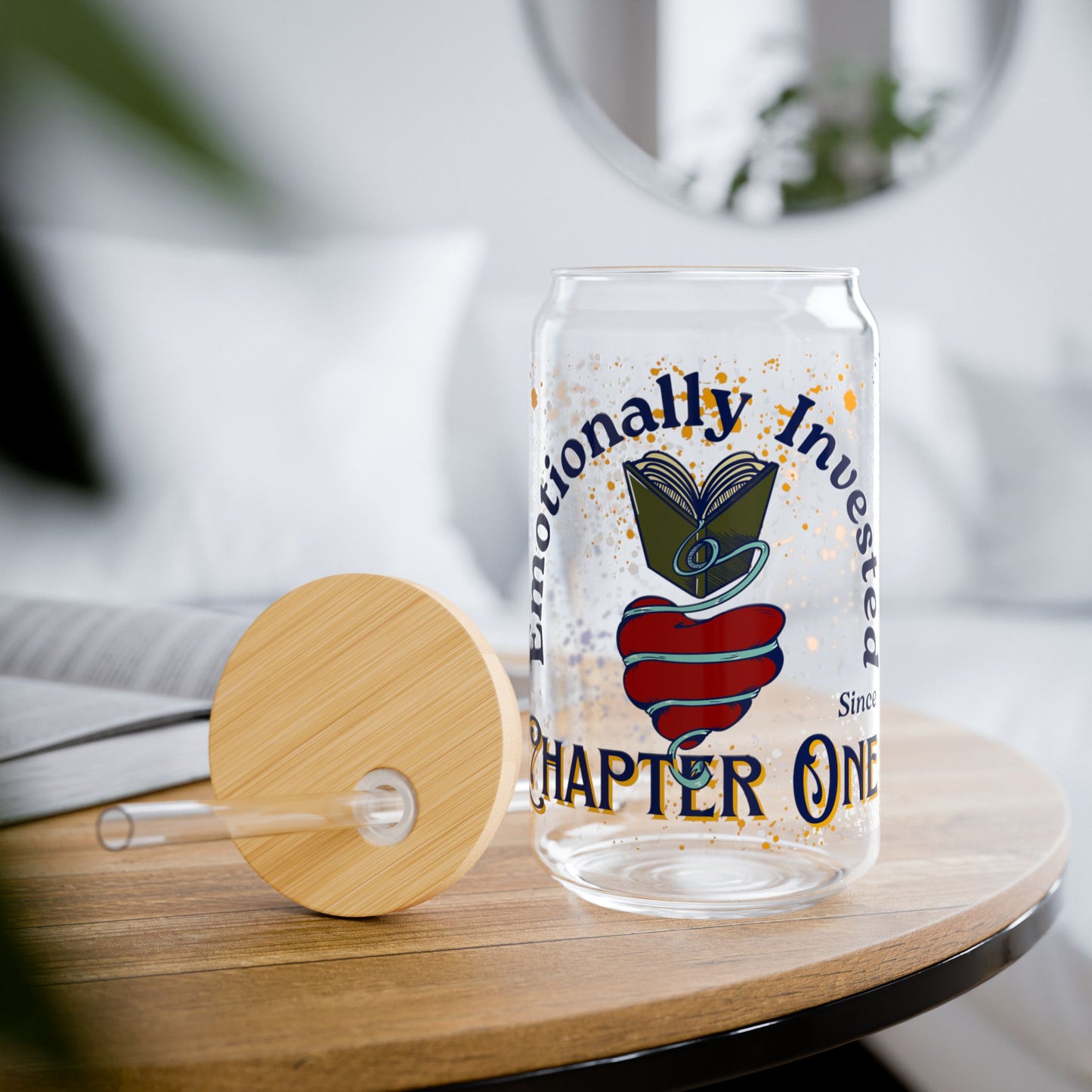 Emotionally Invested Chapter One Sipper Glass